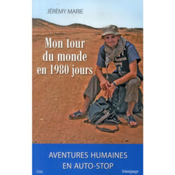 Mon tour du monde en 1980 jours : aventures humaines en autostop