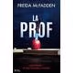 La prof - Freida MCFADDEN (Auteur)