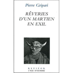 l'Âge d'Homme REVERIES D UN MARTIEN EN EXIL livre Français