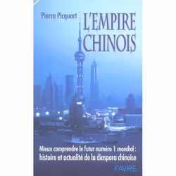 ISBN L'Empire Chinois; Mieux Comprendre Le Futur N.1 Mondial; Histoire Et Actualite De La Diaspora Chinoise, politique, Franç ...
