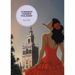 ISBN Comment Carmen tua Bizet : Le livre de Mario Bois, histoire, 112 pages