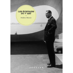 ISBN Les Écrivains du 7e art : Le livre de Frédéric Mercier