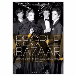 ISBN People Bazaar - Souvenirs d'un infiltré dans le beau monde. 1950-2000 : Le livre de Jean-Pierre de Lucovich, biographie, ...