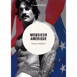 ISBN Monsieur Amérique : Le livre de Nicolas Chemla, Roman, 608 pages