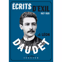 ISBN Écrits d'exil : Le livre de Léon Daudet, classiques, 304 pages
