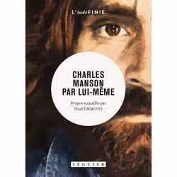 ISBN Charles Manson par lui-même : Le livre de Charles Manson, biographie, 384 pages