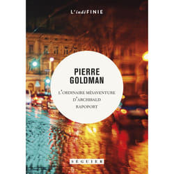 ISBN L'Ordinaire Mésaventure d'Archibald Rapoport : Le livre de Pierre Goldman