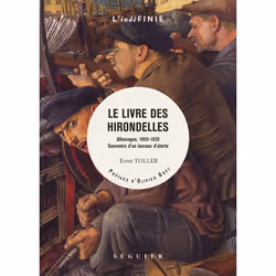 ISBN Le Livre des hirondelles : Le livre de Ernst Toller, classiques, 336 pages