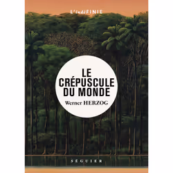 ISBN Le Crépuscule du monde : Le livre de Werner Herzog, Roman, 140 pages