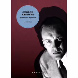 ISBN Profession fripouille - Mémoires : Le livre de George Sanders, Essai, 224 pages