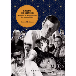 ISBN Bande de génies - Mémoires du Montparnasse des Années folles : Le livre de Robert McAlmon, Roman, 480 pages