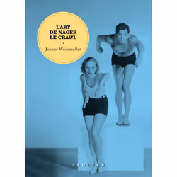 ISBN L'Art de nager le crawl : Le livre de Johnny Weissmuller, Sport & loisirs, 176 pages