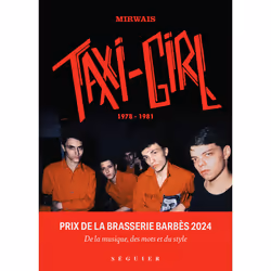 ISBN Taxi-Girl : Le livre de Mirwais, biographie, 256 pages