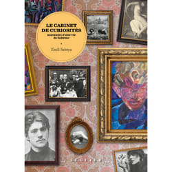 ISBN Le Cabinet de curiosités. Souvenirs d'une vie de bohème : Le livre de Emil Szittya