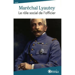 Maréchal Lyautey - Le rôle social de l'officier (Broché)