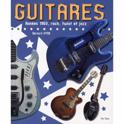 ISBN Guitares; Annees 60, Rock, Twist Et Jazz, Musique, Français, Livre broché