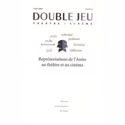 ISBN Double Jeu, N 5/2009. Representations De L'Autre Au Theatre Et Au Cin Ema, TV &amp; radio, Français
