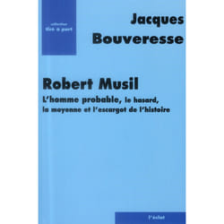 Robert musil. l'homme probable, le hasard, la moyenne..