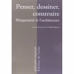 ISBN Penser, Dessiner, Construire; Wittgenstein Et L'Architecture, philosophie, Français, Livre broché