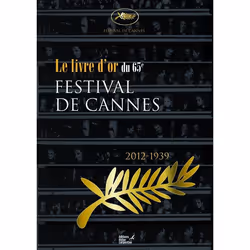 ISBN Le Livre D'Or Du 65e Festival De Cannes; 2012-1939, Littérature scientifique, Français