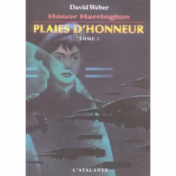 ISBN Honor Harrington T.10 : Plaies D'Honneur T.2, Science Fiction, Français, Livre broché