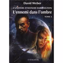 ISBN L'Univers D'Honor Harrington : L'Ennemi Dans L'Ombre T.2, Science Fiction, Français, Livre broché