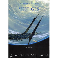 Quantika Tome 1 - vestiges