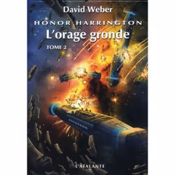 ISBN Honor Harrington T.13 : L'Orage Gronde T.2, Science Fiction, Français, Livre broché