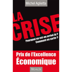 La crise pourquoi en est - on arrivé la ? comment en sortir?