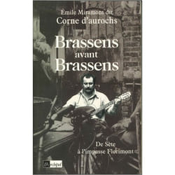Brassens avant Brassens - De Sète à l'impasse Florimont