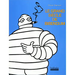 Le grand siecle de bibendum