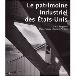 ISBN Le patrimoine industriel des États-Unis, Français, 288 pages