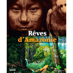 Reves d'amazonie