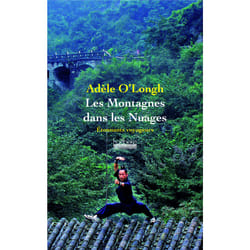 Les montagnes dans les nuages : Voyage dans une Chine intérieure
