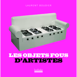 ISBN Les objets fous d'artistes, Français, 118 pages