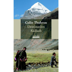 Destination Kailash, montagne sacrée du Tibet