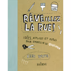 ISBN RÊVEillez la rue !, Français, 144 pages