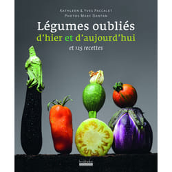 Nos légumes oubliés d'hier et d'aujourd'hui