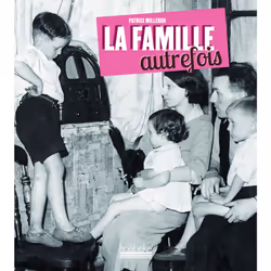 ISBN La famille autrefois, Français, 170 pages