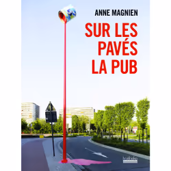 ISBN Sur les pavés la pub, Français, 160 pages