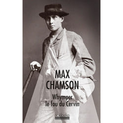 ISBN Whymper, le fou du Cervin