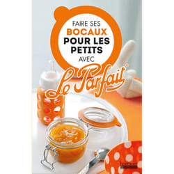 Faire ses bocaux pour les petits avec Le Parfait