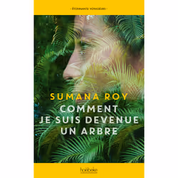 ISBN Comment je suis devenue un arbre, Français, 288 pages