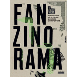 Fanzinorama - une histoire de la bande dessinée underground