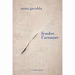 Dilettante FENDRE L ARMURE, Français, Livre broché, 284 pages