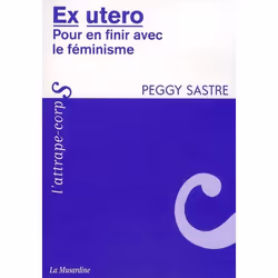 ISBN Ex Utero; Pour En Finir Avec Le Feminisme, société, Français