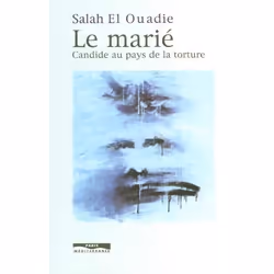 ISBN Le Marie - Candide Au Pays De La Torture, politique, Français, Livre broché