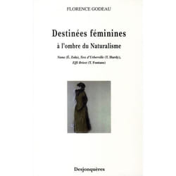 Destinees feminines a l'ombre du naturalisme