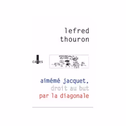 ISBN Aimémé Jacquet, droit au but par la diagonale, Français, 48 pages