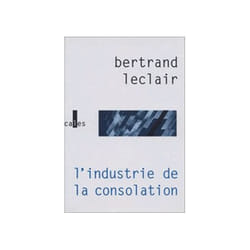 L'industrie de la consolation